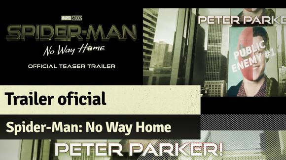 Official Trailer: Spider-Man: No Way Home